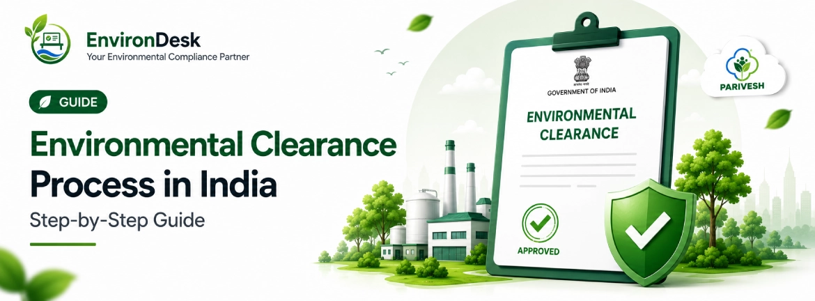 Environmental Clearance Process in India: A Step-by-Step Guide